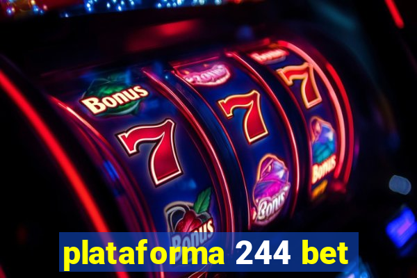 plataforma 244 bet